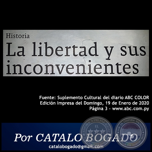 LA LIBERTAD Y SUS INCONVENIENTES - Por CATALO BOGADO - Domingo, 19 de Enero de 2020
